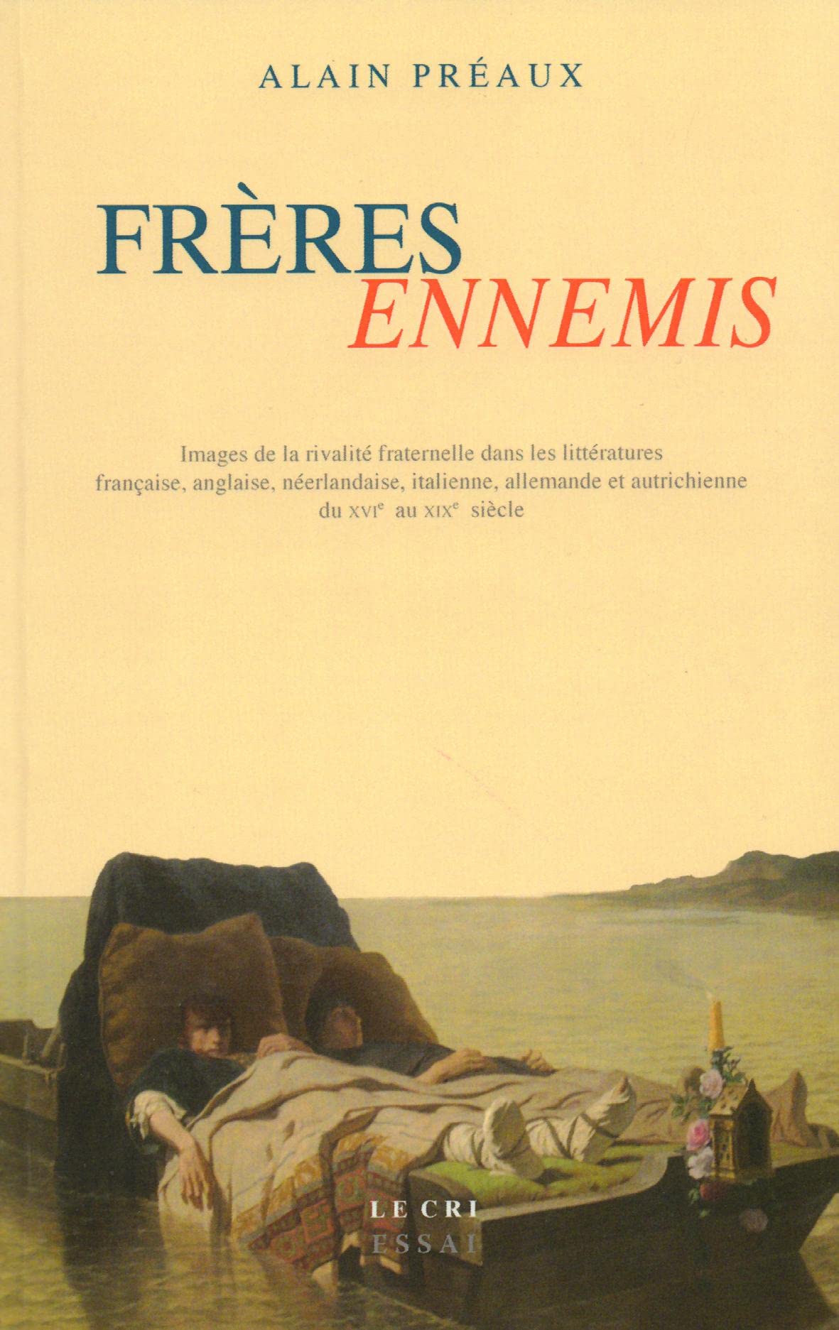 Fre res ennemis. images de la rivalite fraternelle dans les book