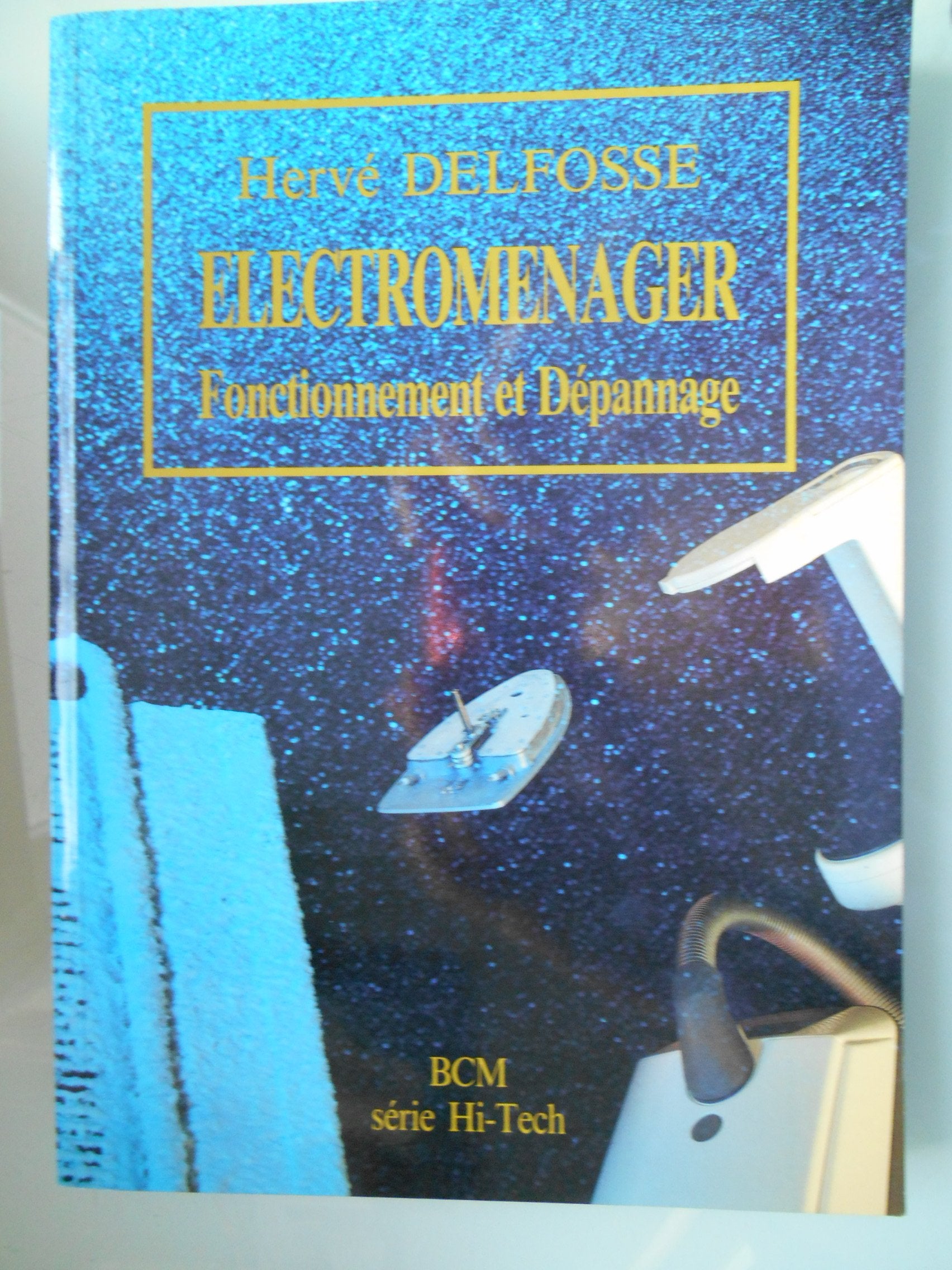 Electroménager : fonctionnement et dépannage book