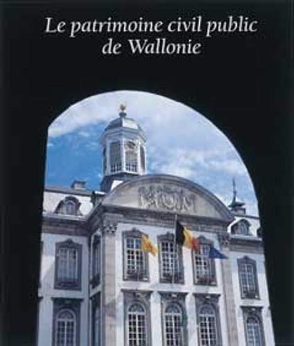 Le patrimoine civil public de Wallonie book