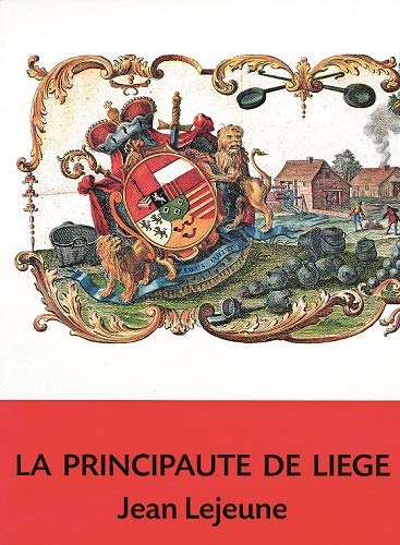 La principauté de Liège Politics & History