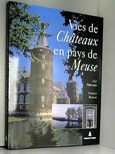 Vies de châteaux en pays de Meuse Books