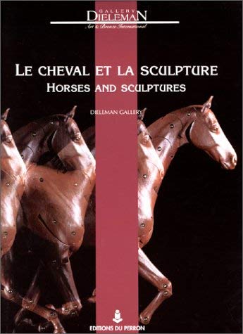 Le Cheval Et La Sculpture : Horses And Sculptures Books