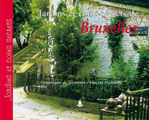 Jardins et coins secrets bruxelles (Villes & Region) Books