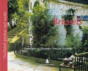 Secluded Gardens and Nooks of Brussels book