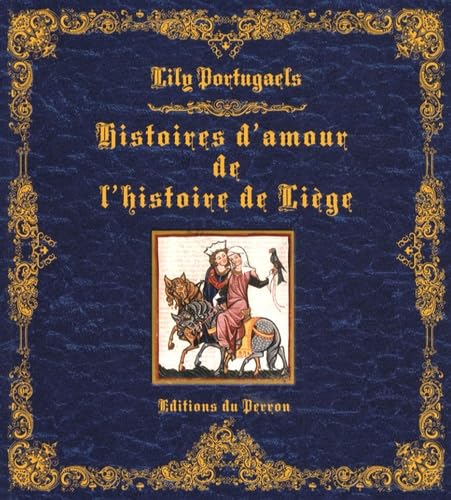 Histoires d'amour de l'histoire liégeoise Fairy Tales & Legends
