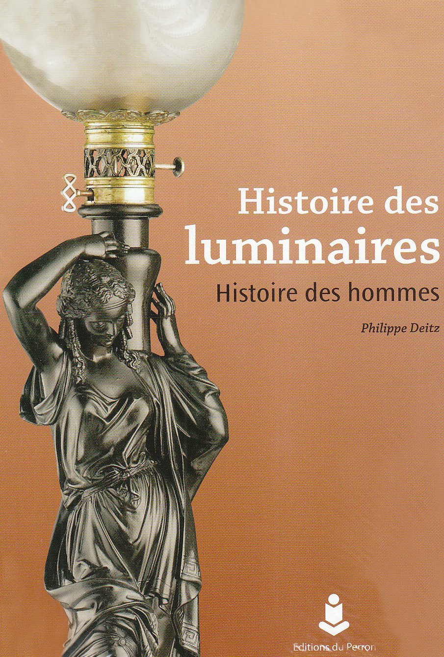 Histoire des luminaires: Histoire des hommes Books