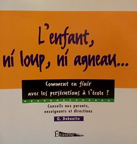 Enfant Ni Loup Ni Agneau Ct en Finir avec les Persecutions a Books