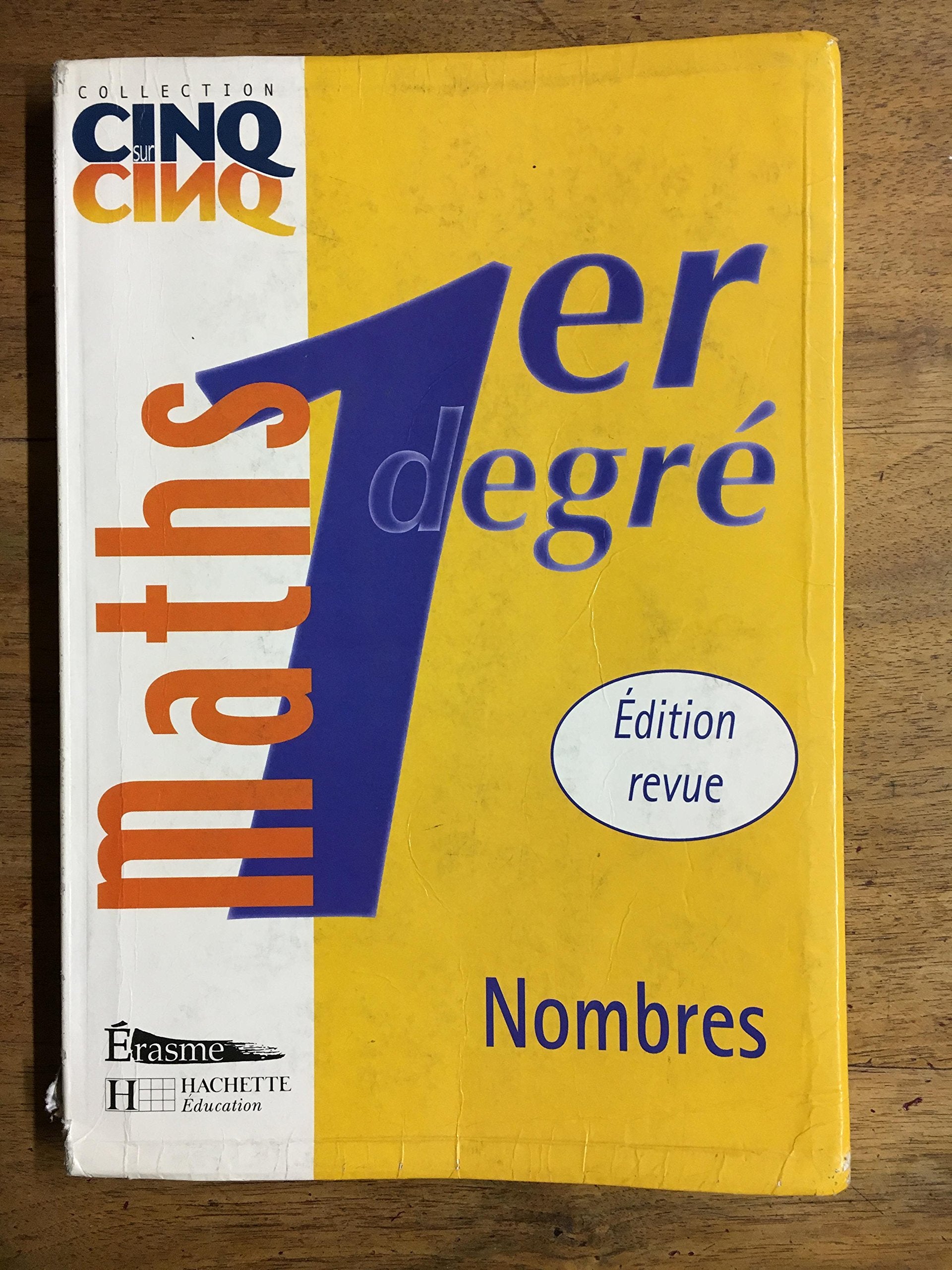 Cinq Sur Cinq Maths Premier Degré Nombres - Livre de l'Eleve Books