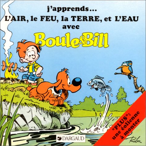 J'apprends l'air, le feu, la terre, et l'eau avec Boule et Bill Manga