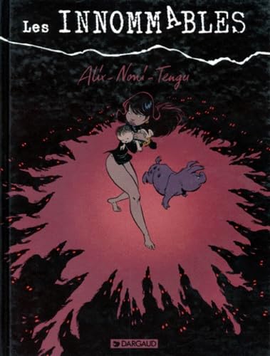 Les Innommables, tome 4 : Alix-Noni-Tengu (fin négative) book