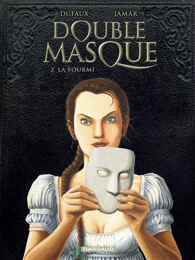 Product Image: Double masque. Vol. 2. La fourmi