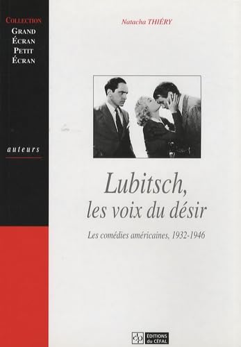 Lubitsch, les voix du désir: Les comédies américaines (1932-1946) book