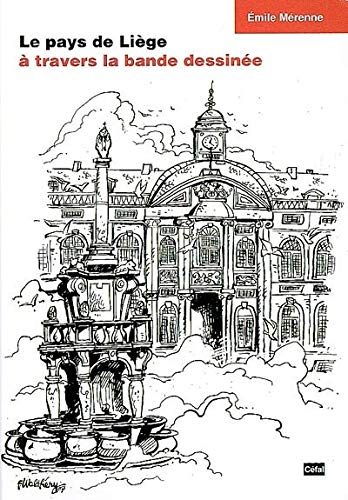 Le pays de liege a travers la bande dessinee : quelques circuits touristiques book