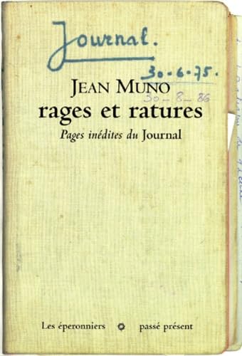 Rages Et Ratures. Pages Inedites Du Journal Books
