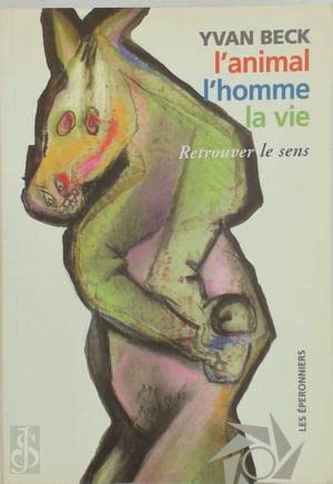 L'animal, l'homme et la vie Books