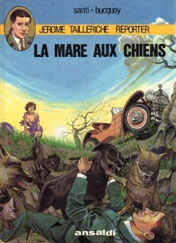 Jerome tailleriche reporter -la mare aux chiens book