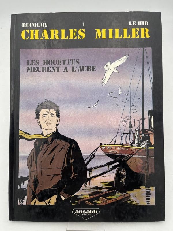Charles Miller Les mouettes meurent à l'aube Books