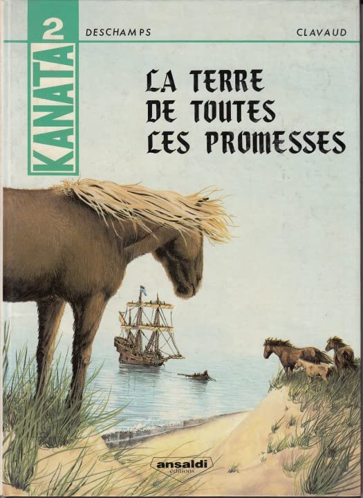 Kanata - 2 : La terre de toutes les promesses Books