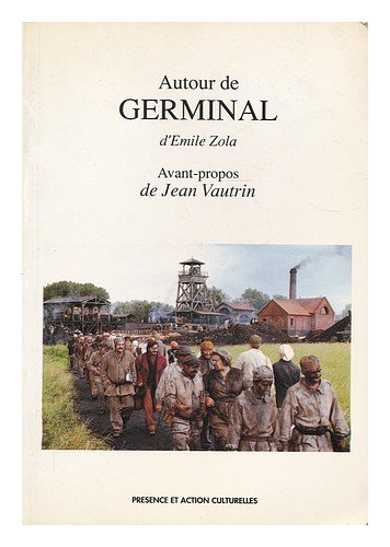 Autour de ""Germinal” d'Emile Zola : un auteur, une oeuvre, un film / avant-propos de Jean Vautrin cd