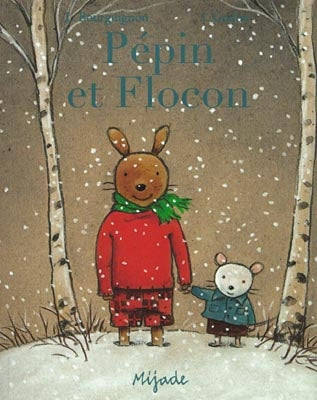 Pépin et Flocon : d'après une idée de Brigitte Minne Books