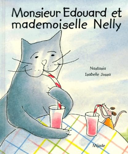 Monsieur Edouard et mademoiselle Nelly book