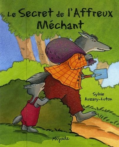 SECRET DE L'AFFREUX MECHANT (LE) book