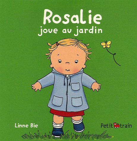 Rosalie joue au jardin book