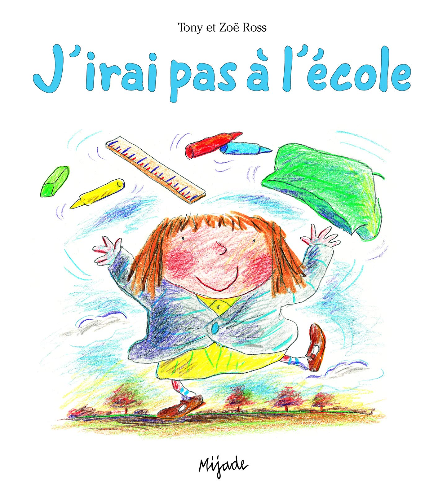 J'IRAI PAS A L ECOLE (ALBUM) book