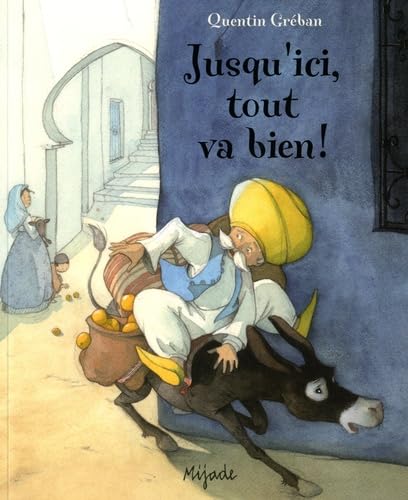 JUSQU'ICI, TOUT VA BIEN Children's books