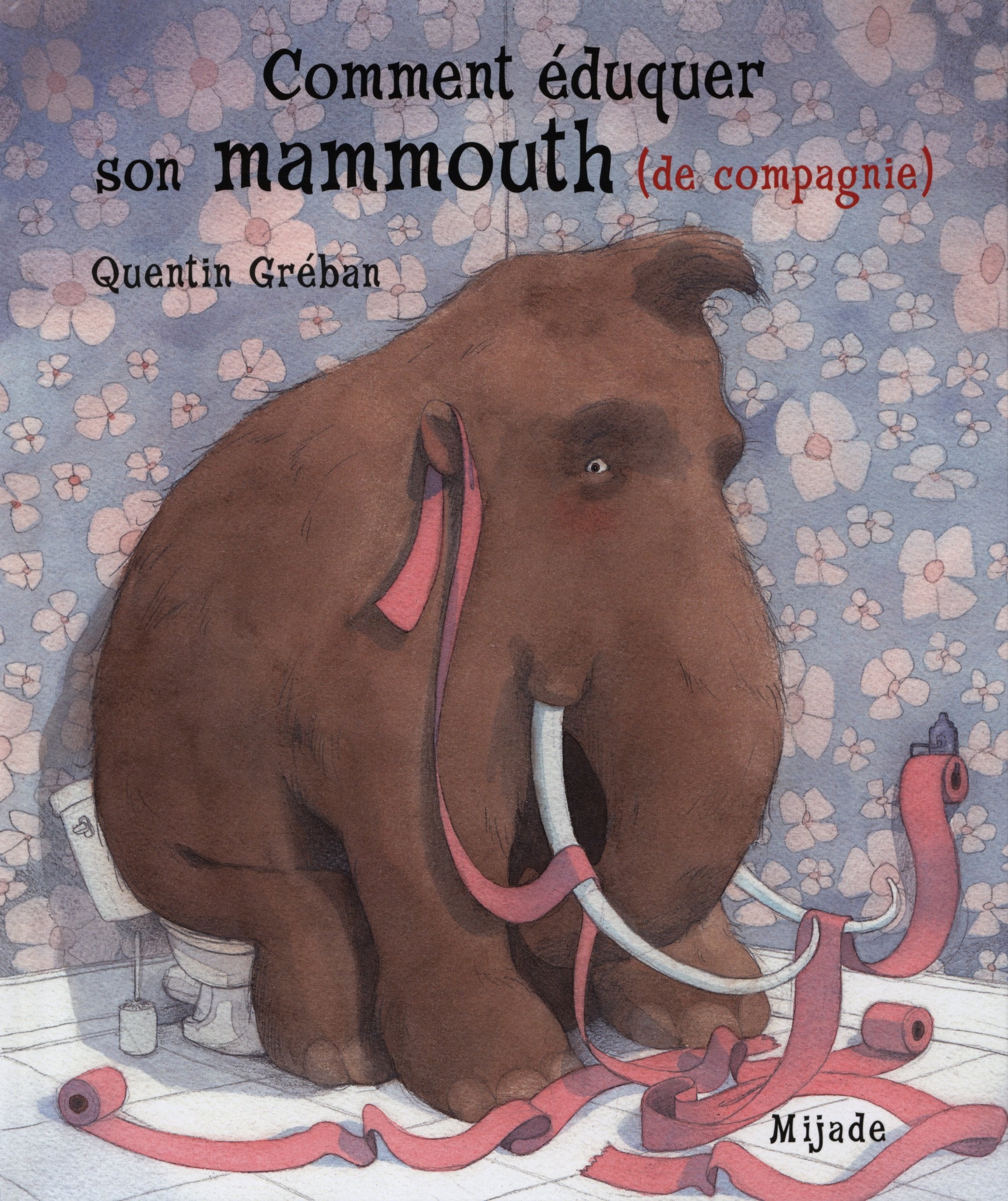 Product Image: COMMENT EDUQUER MAMMOUTH COMPAGNIE