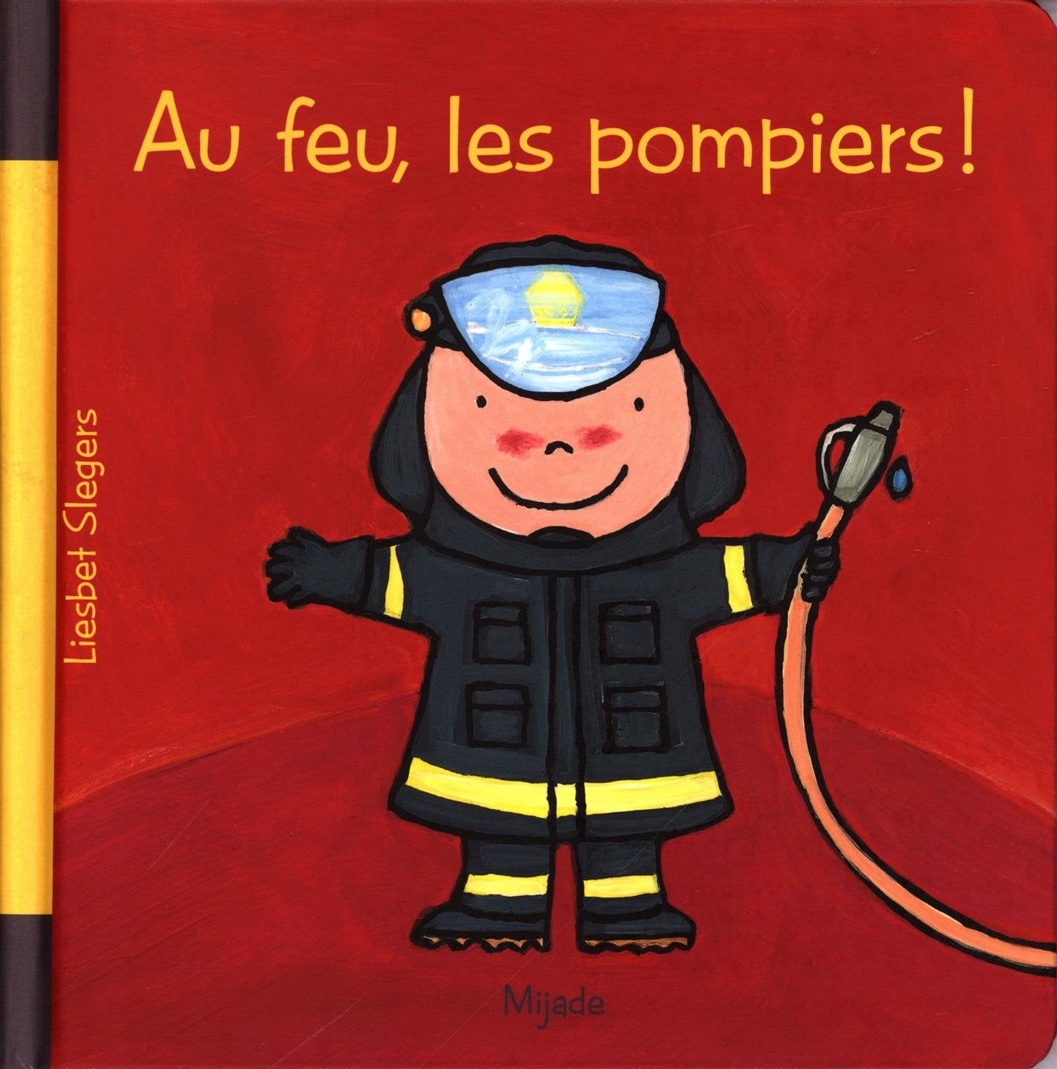 AU FEU LES POMPIERS ! book