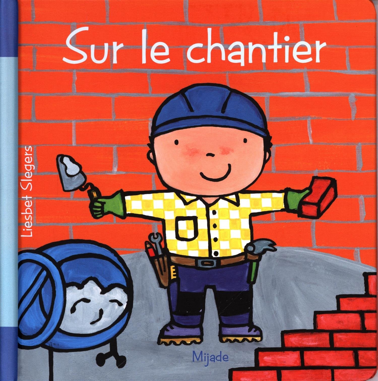 SUR LE CHANTIER book