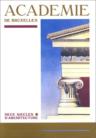 Académie de Bruxelles : deux siècles d'architecture book