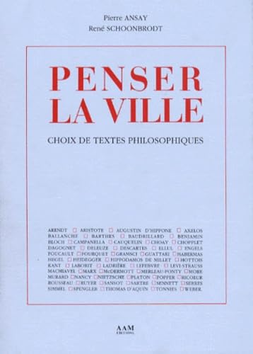 Penser la ville : choix de textes philosophiques Architecture