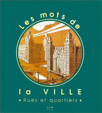 Les Mots de la Ville Rues et Quartiers Architecture