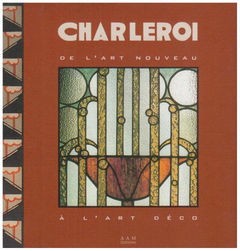 Charleroi : De l'art nouveau à l'art déco book