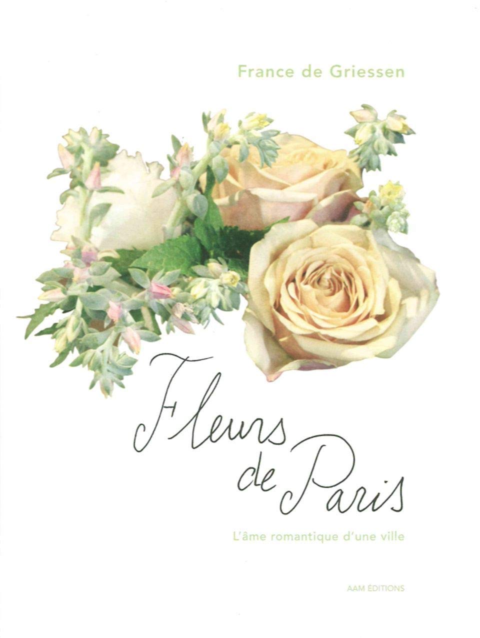 Fleurs de Paris: L'âme romantique d'une ville book