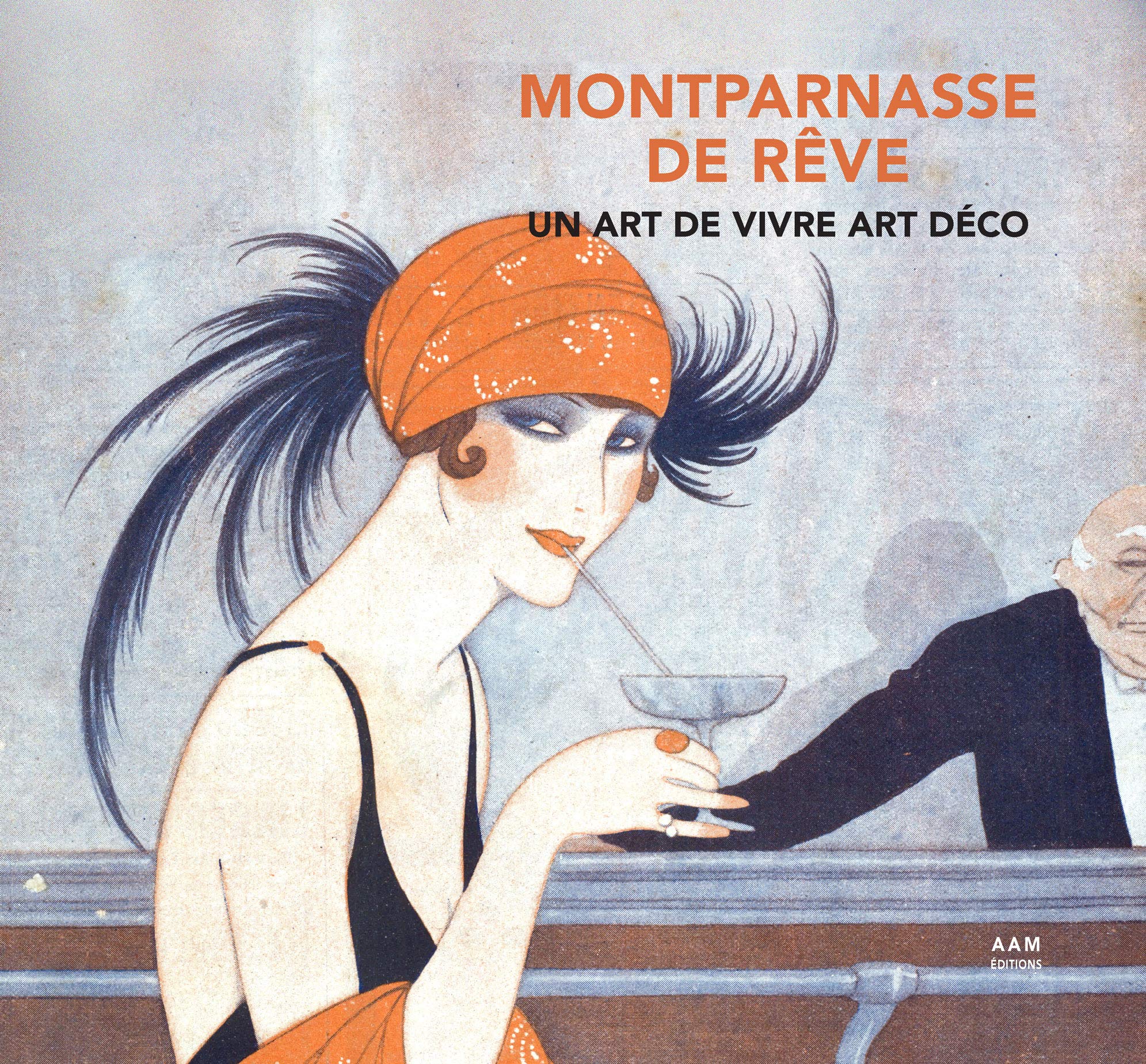 Montparnasse du rêve: Un art de vivre art déco book