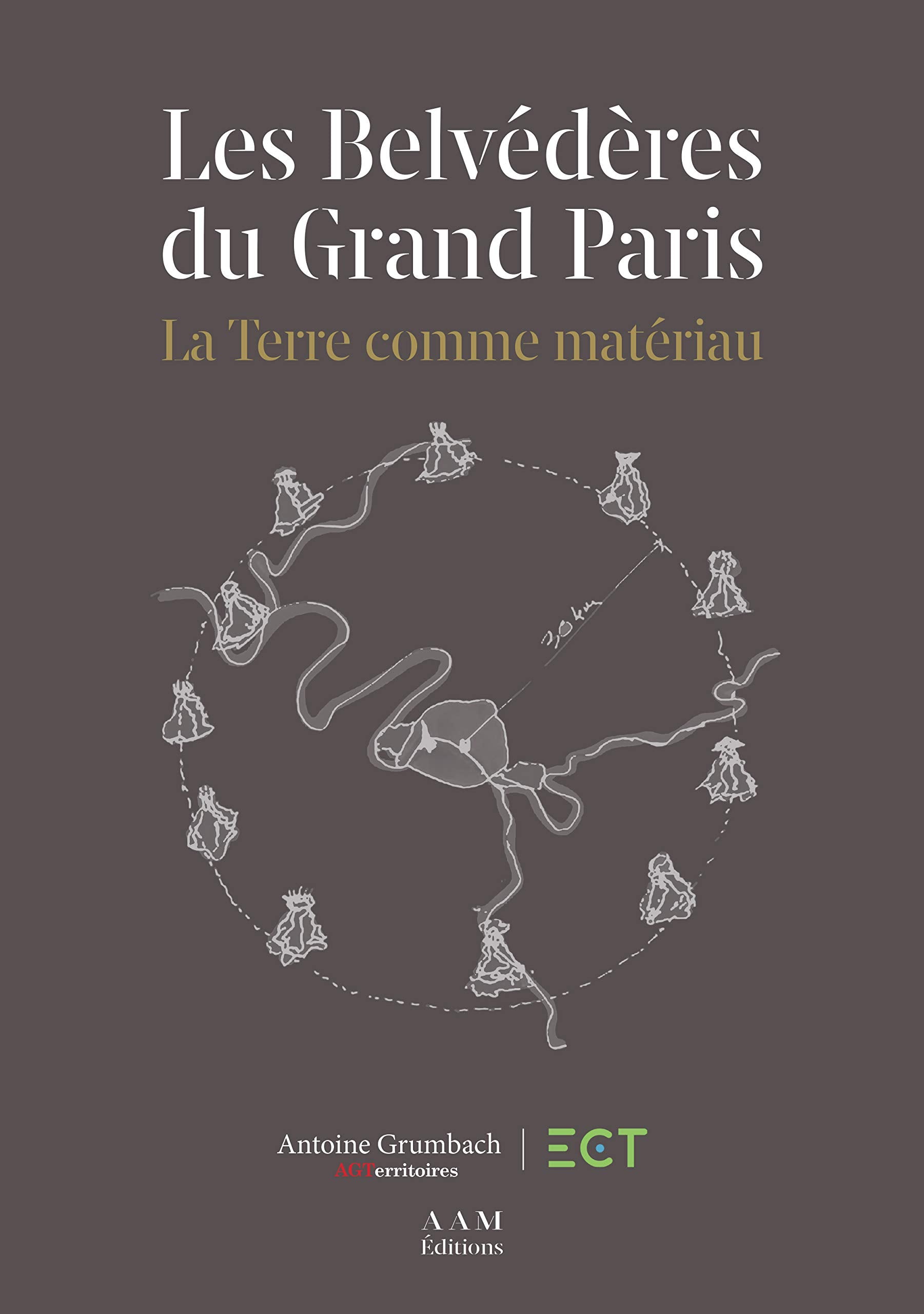 Les Belvédères du Grand Paris: La Terre comme matériau book