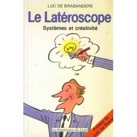 LE LATEROSCOPE Systèmes et créativité book