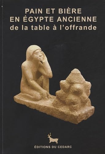 Pain et bière en Egypte: De la table à l'offrande book
