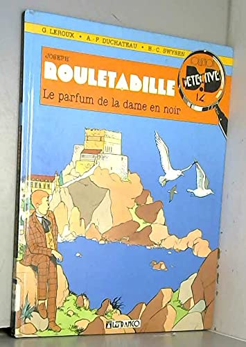 Rouletabille : d'après Gaston Leroux. Vol. 3. Le Parfum de la dame en noir Books