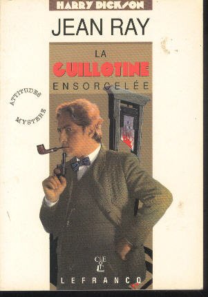 Harry dickson la guillotine ensorcelee 021497 book