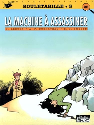 Rouletabille : d'après Gaston Leroux. Vol. 5. La Machine à assassiner Books