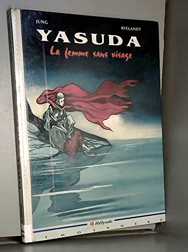 Yasuda Tome 4 : La Femme Sans Visage book