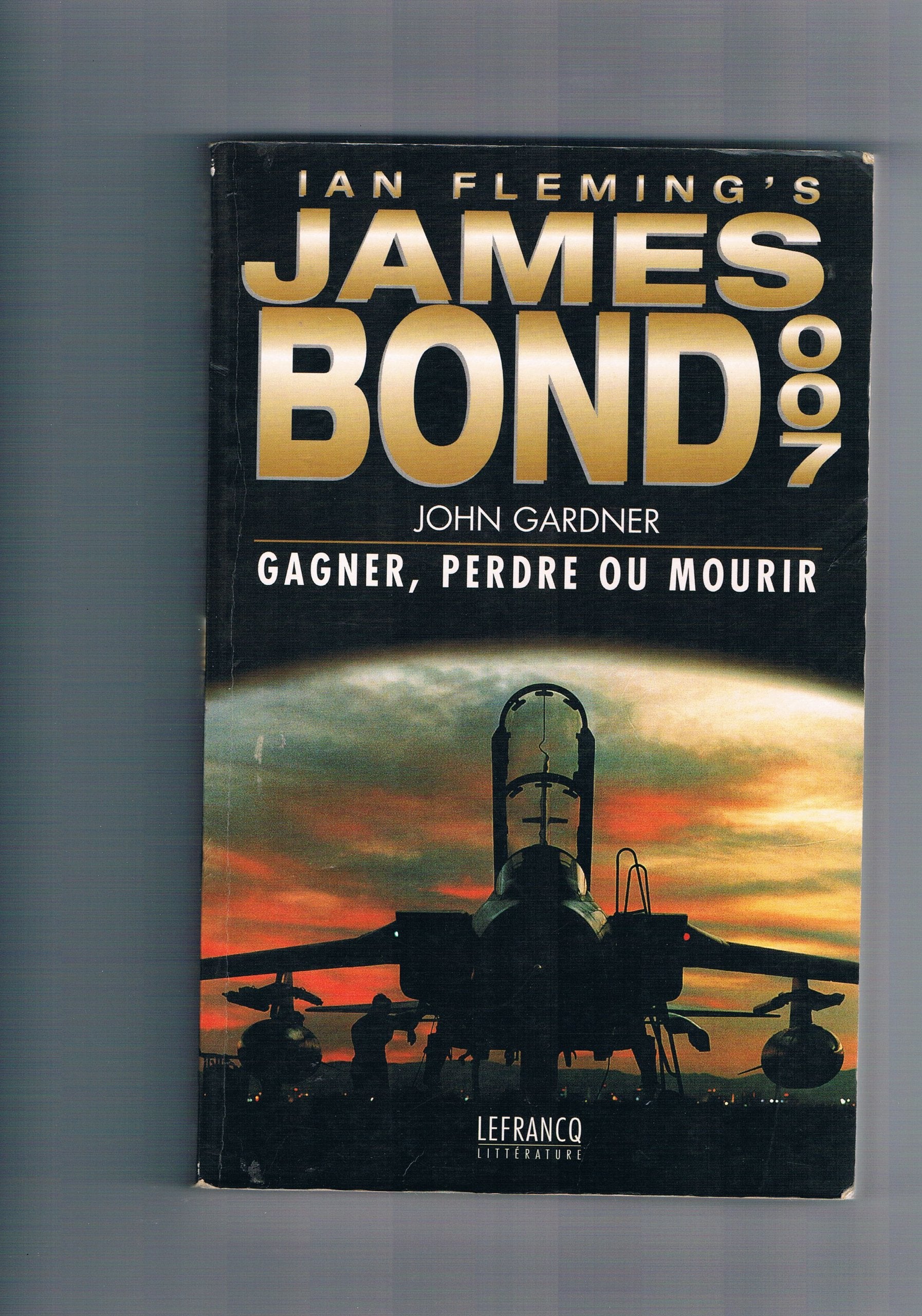 James Bond T03 Gagner Perdre Ou Mourir Books