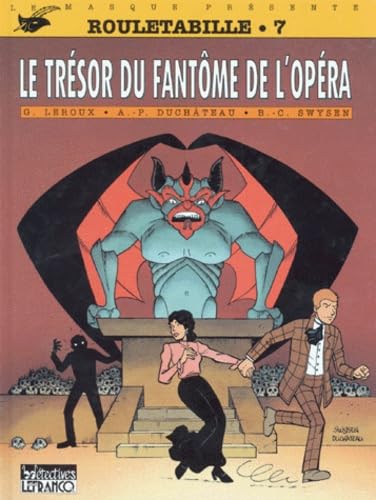 Rouletabille N°7 : Le Tresor Du Fantome De L'Opera book