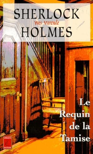 Sherlock Holmes Et Les Agents Du Kaiser Tome 1 : Le Requin De La Tamise book