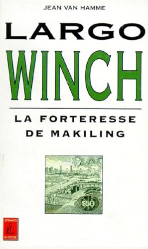 Largo Winch. Vol. 4. La forteresse de Makiling book