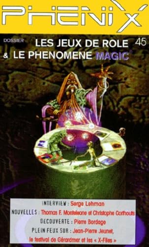 Phenix N°45 : Les Jeux De Role Et Le Phenomene Magic book